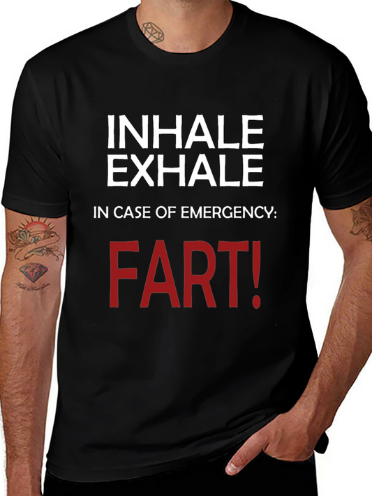 Inhale Exhale Funny T-Shirt - Emergency Fart!