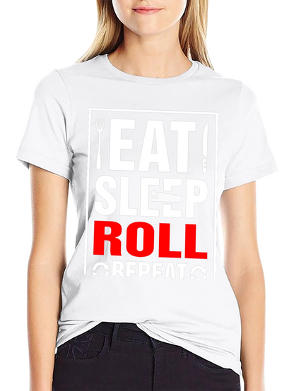 Eat Sleep Roll Repeat T-Shirt
