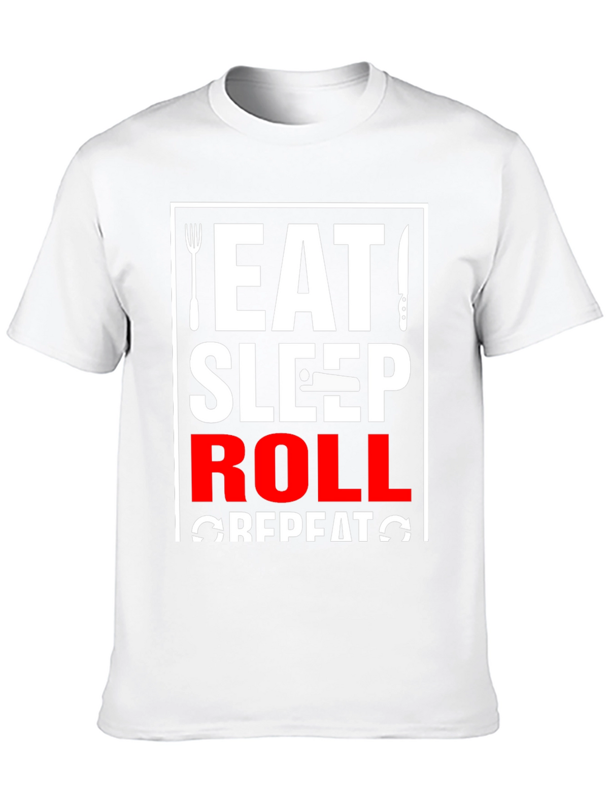 Eat Sleep Roll Repeat T-Shirt