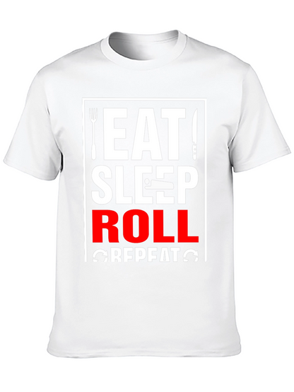 Eat Sleep Roll Repeat T-Shirt