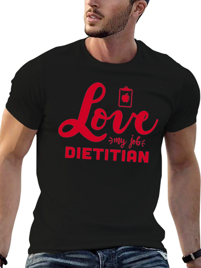 Love My Job Dietitian T-Shirt
