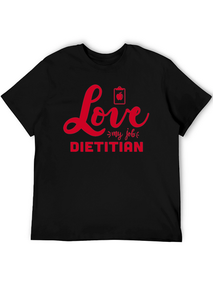 Love My Job Dietitian T-Shirt