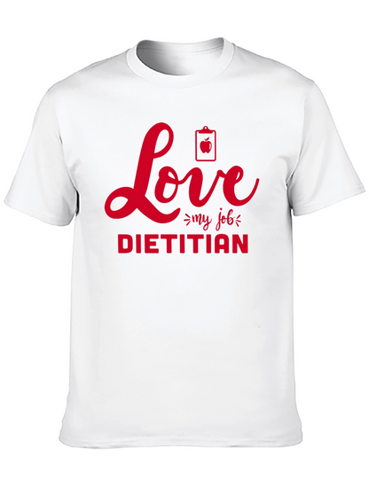 Love My Job Dietitian T-Shirt