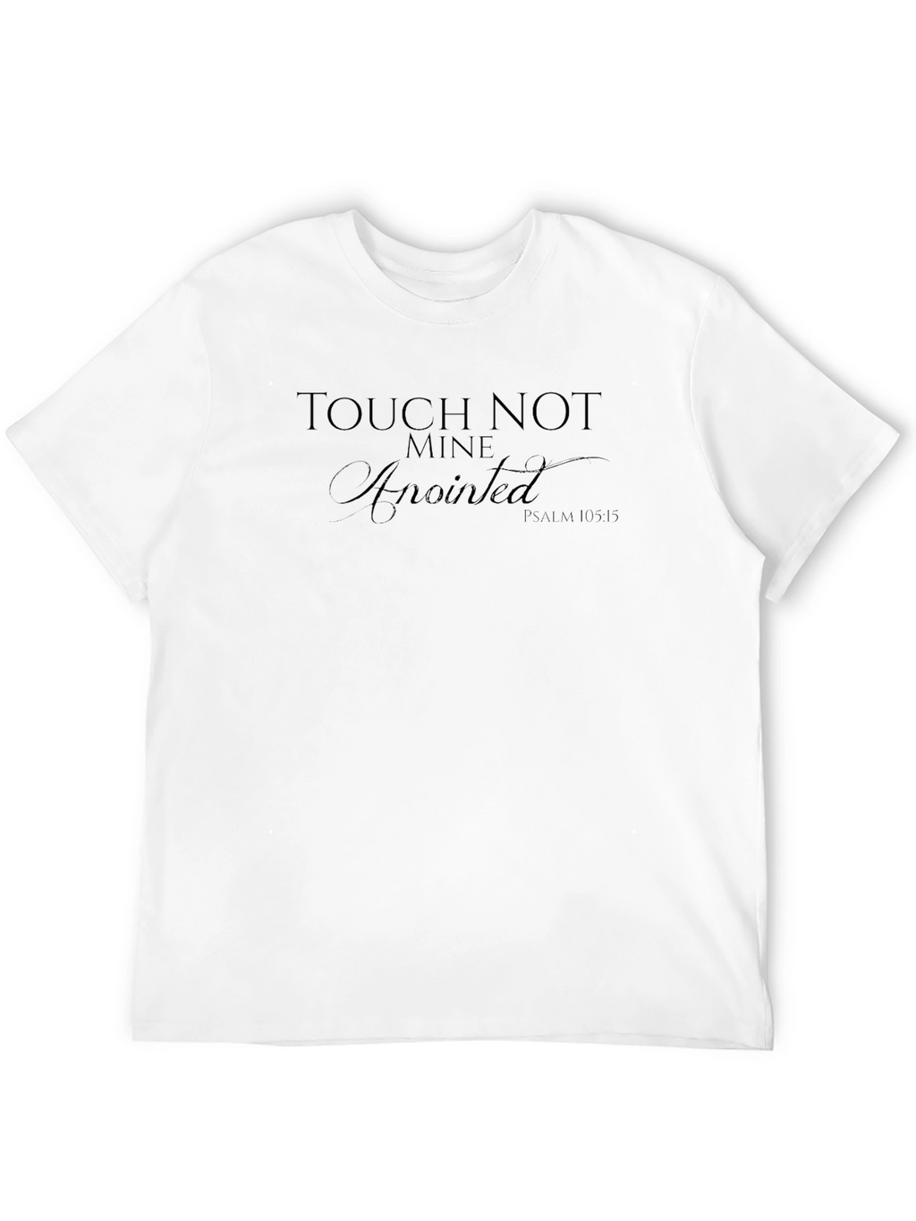 Touch Not Mine Anointed Black T-Shirt