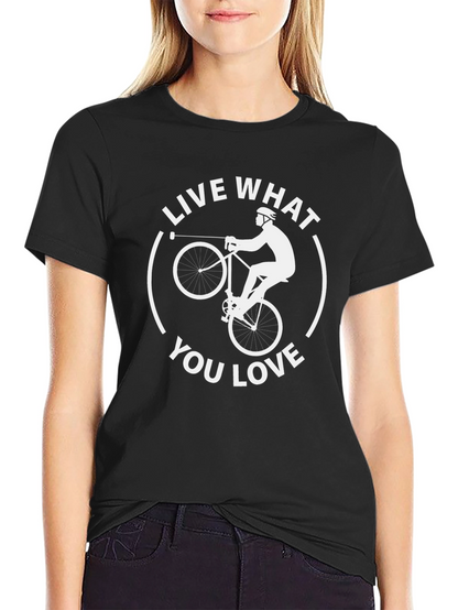Live What You Love Graphic Tee - Cycling Design