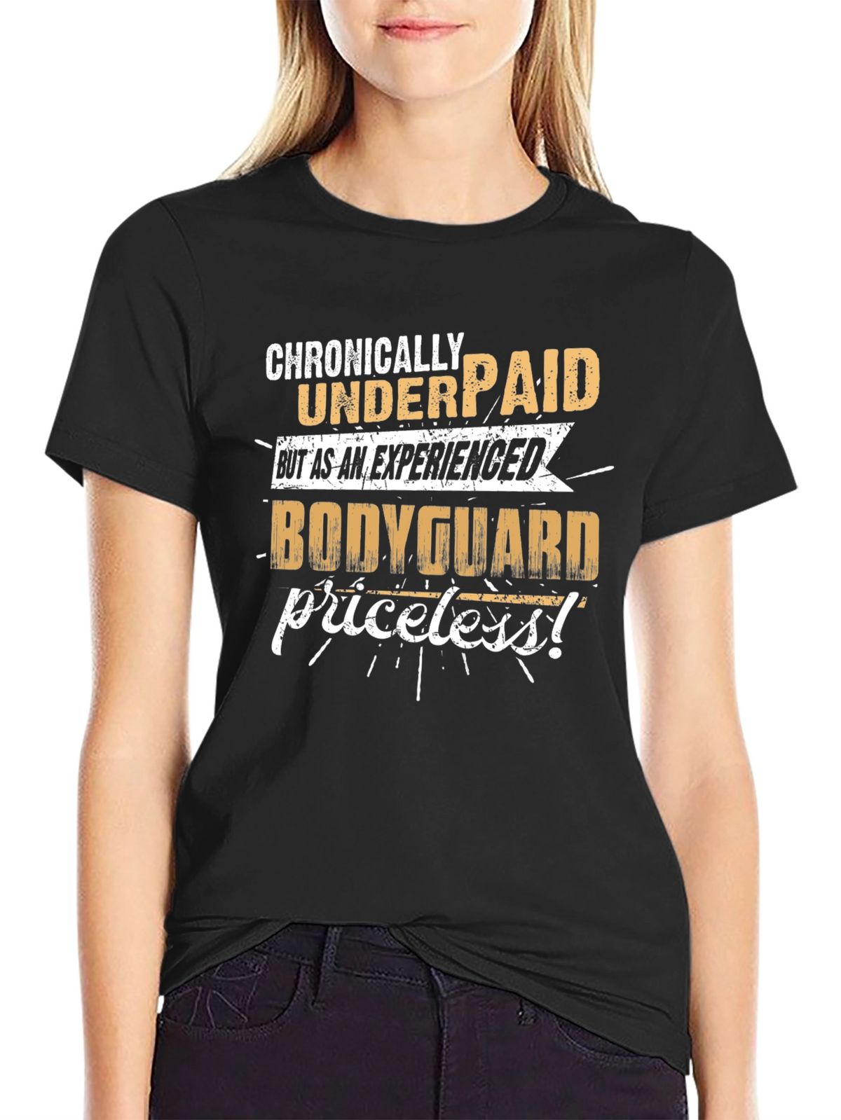 Chronically Underpaid Bodyguard T-Shirt