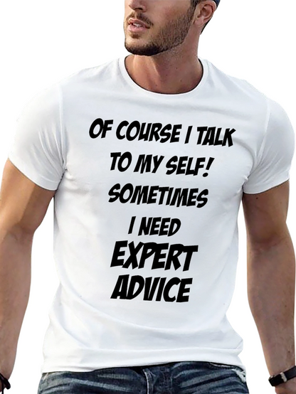 Expert Advice Tee - Funny Sarcastic T-Shirt