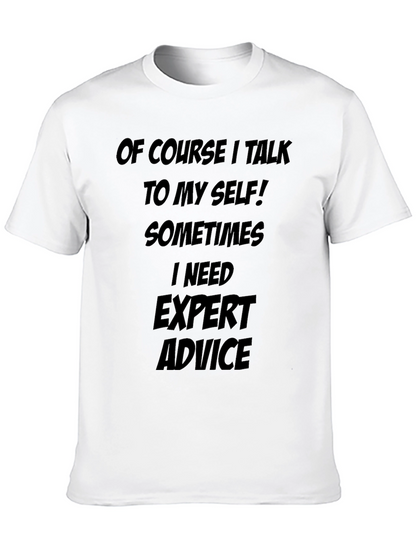 Expert Advice Tee - Funny Sarcastic T-Shirt