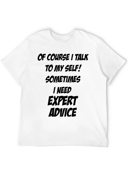 Expert Advice Tee - Funny Sarcastic T-Shirt