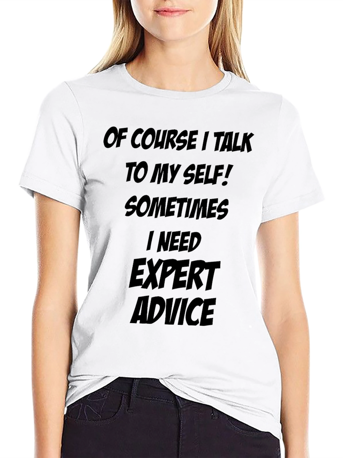Expert Advice Tee - Funny Sarcastic T-Shirt