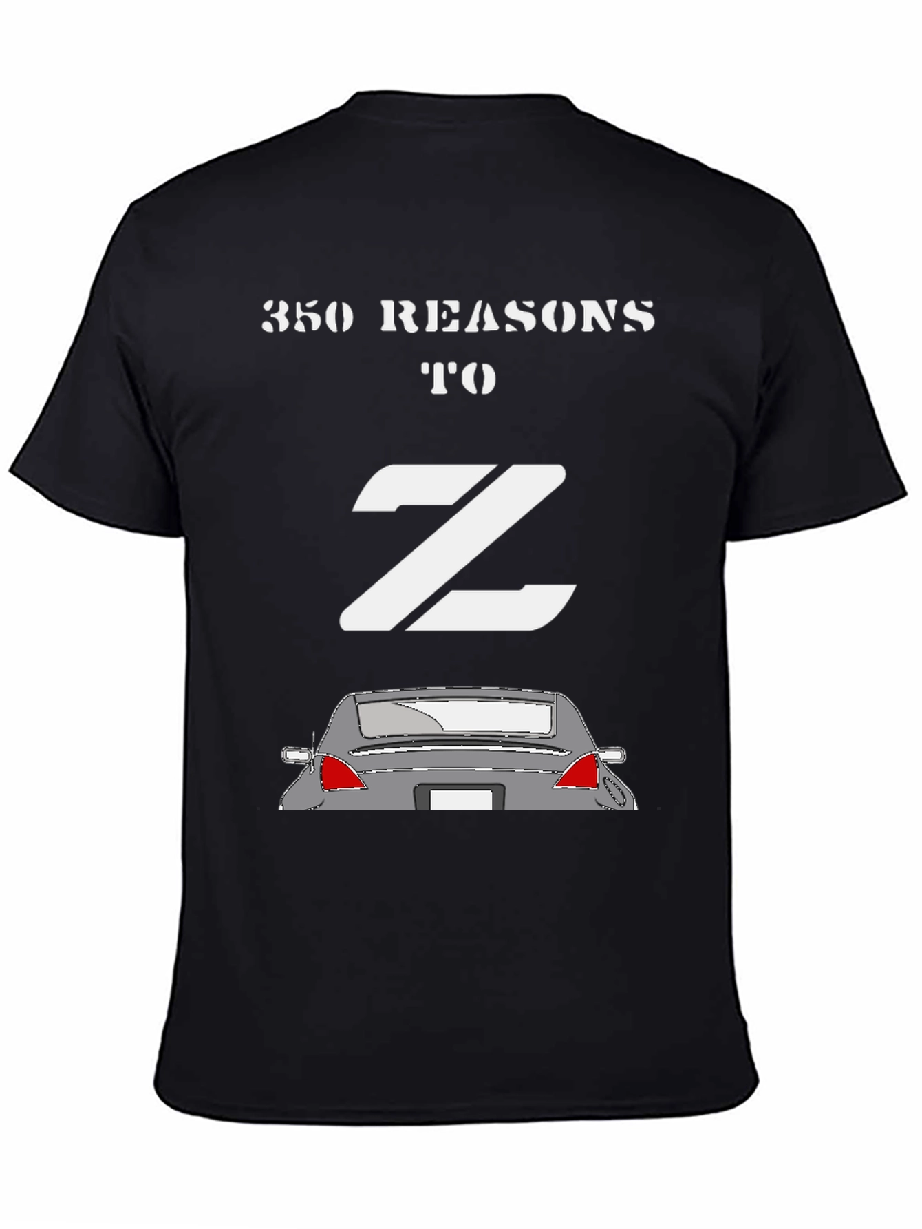 350Z Reasons T-Shirt