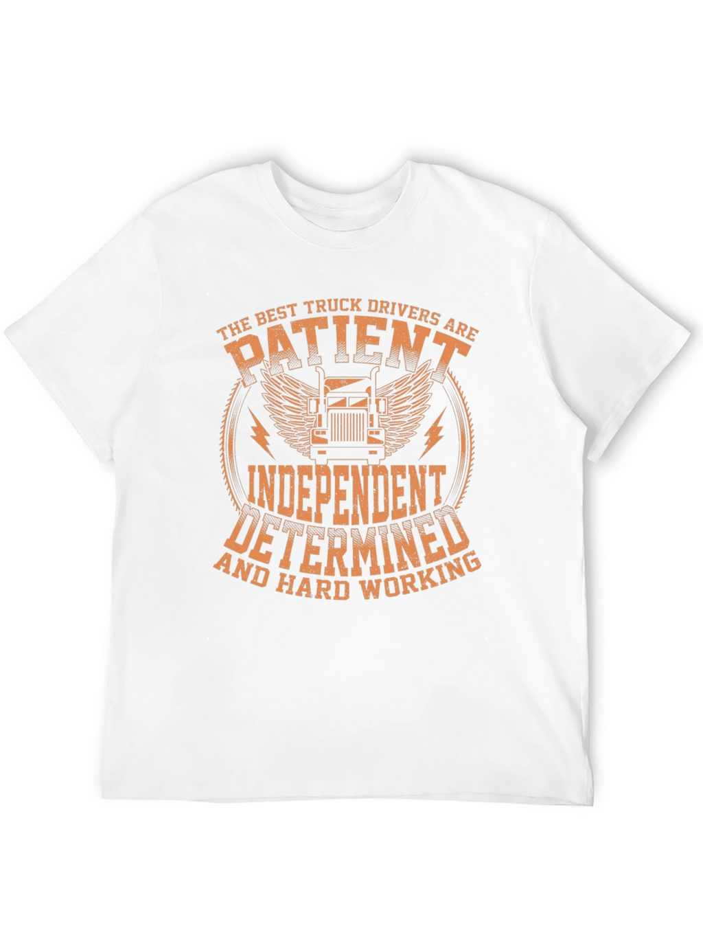 Truck Driver Black T-Shirt: Patient Independent Determined
