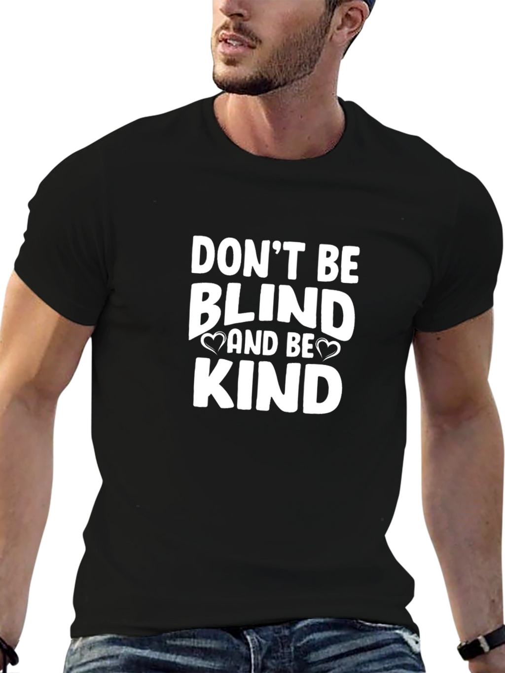 Dont Be Blind And Be Kind Graphic Tee