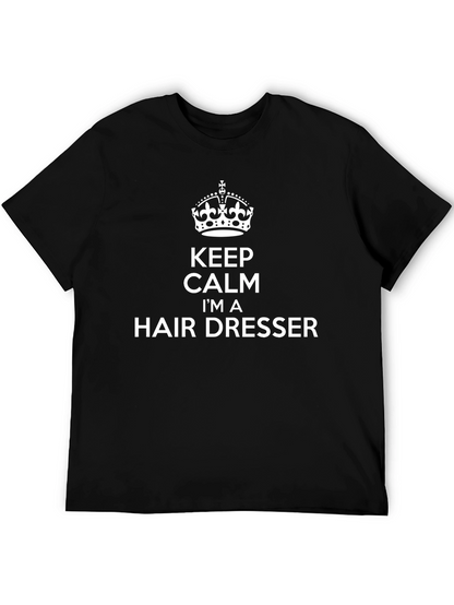 Keep Calm Hair Dresser Black T-Shirt