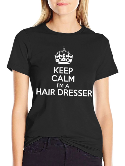 Keep Calm Hair Dresser Black T-Shirt
