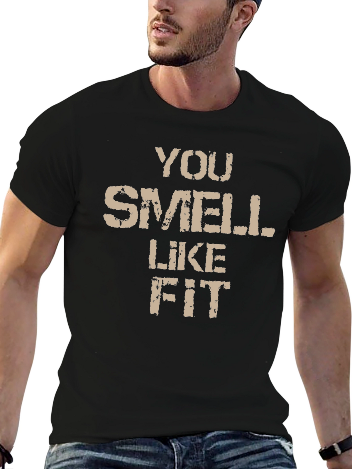 Funny You Smell Like Fit Graphic T-Shirt