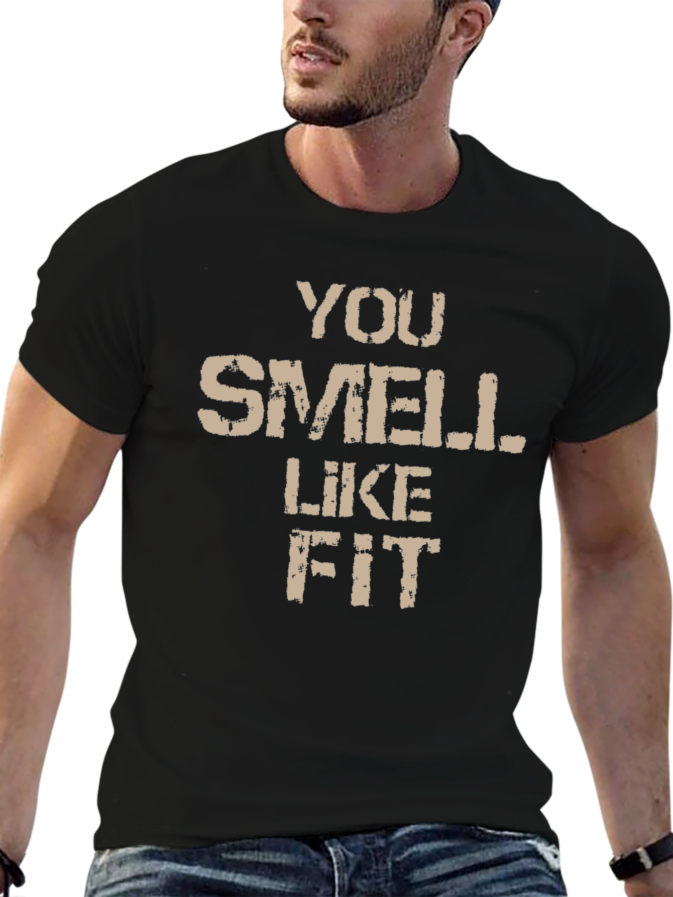 Funny You Smell Like Fit Graphic T-Shirt