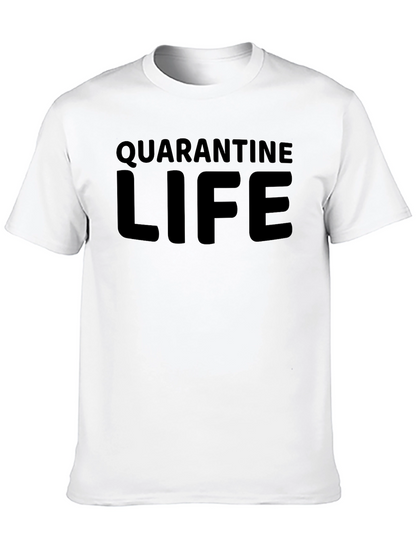 Quarantine Life Crew Neck T-Shirt
