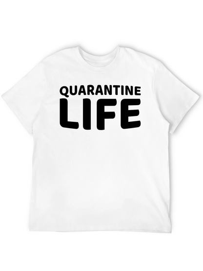Quarantine Life Crew Neck T-Shirt