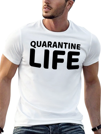 Quarantine Life Crew Neck T-Shirt