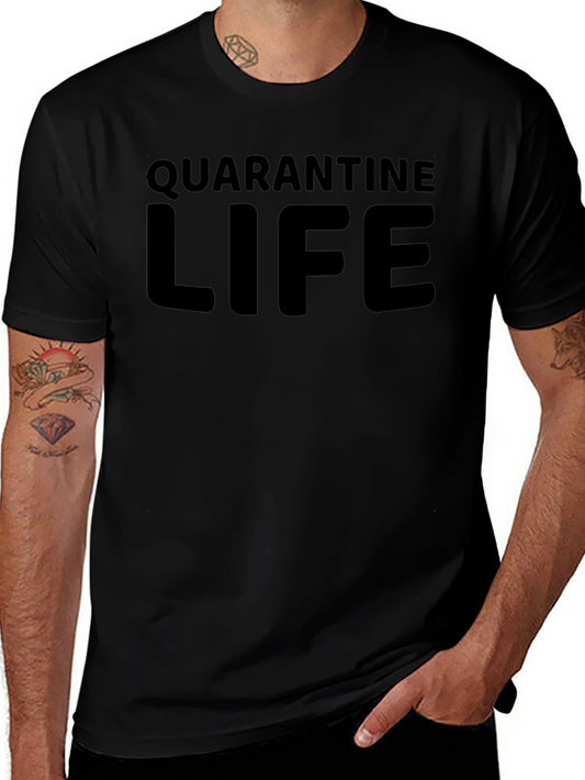 Quarantine Life Crew Neck T-Shirt