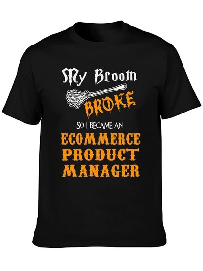 Funny E-commerce Product Manager T-Shirt