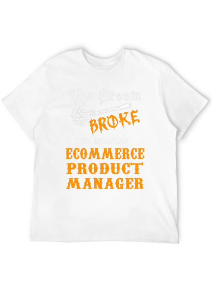 Funny E-commerce Product Manager T-Shirt