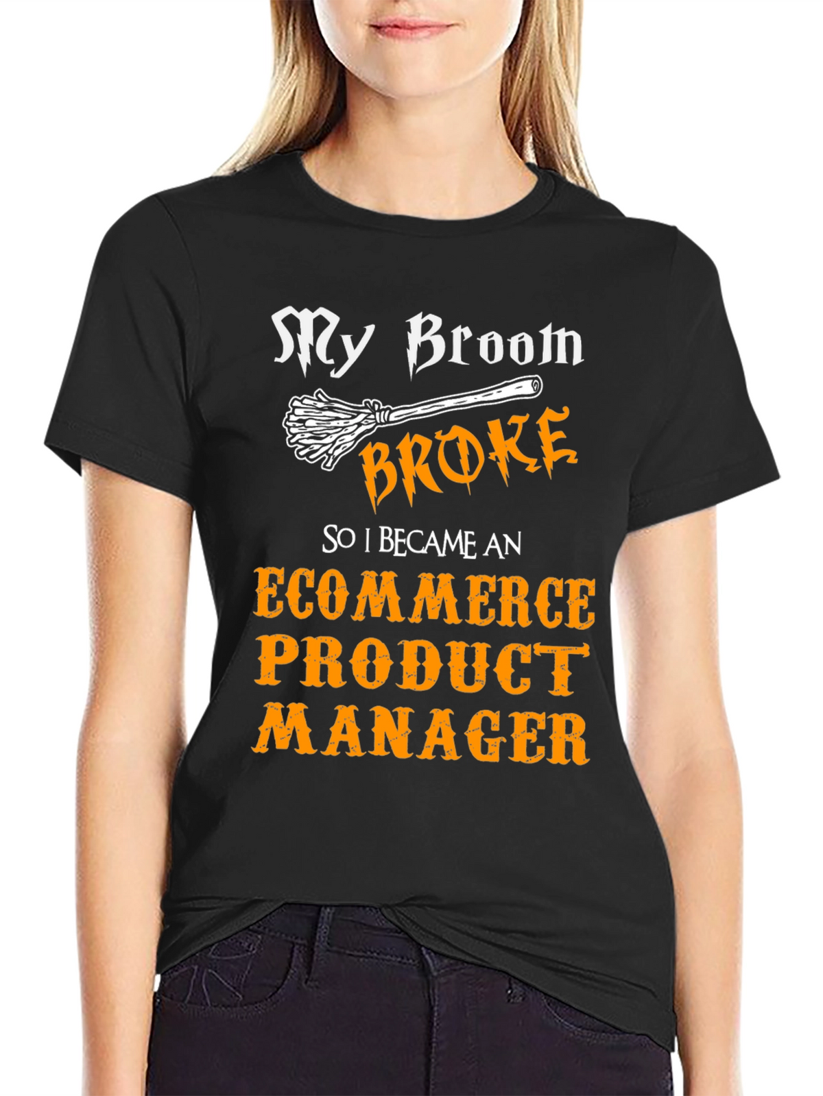 Funny E-commerce Product Manager T-Shirt