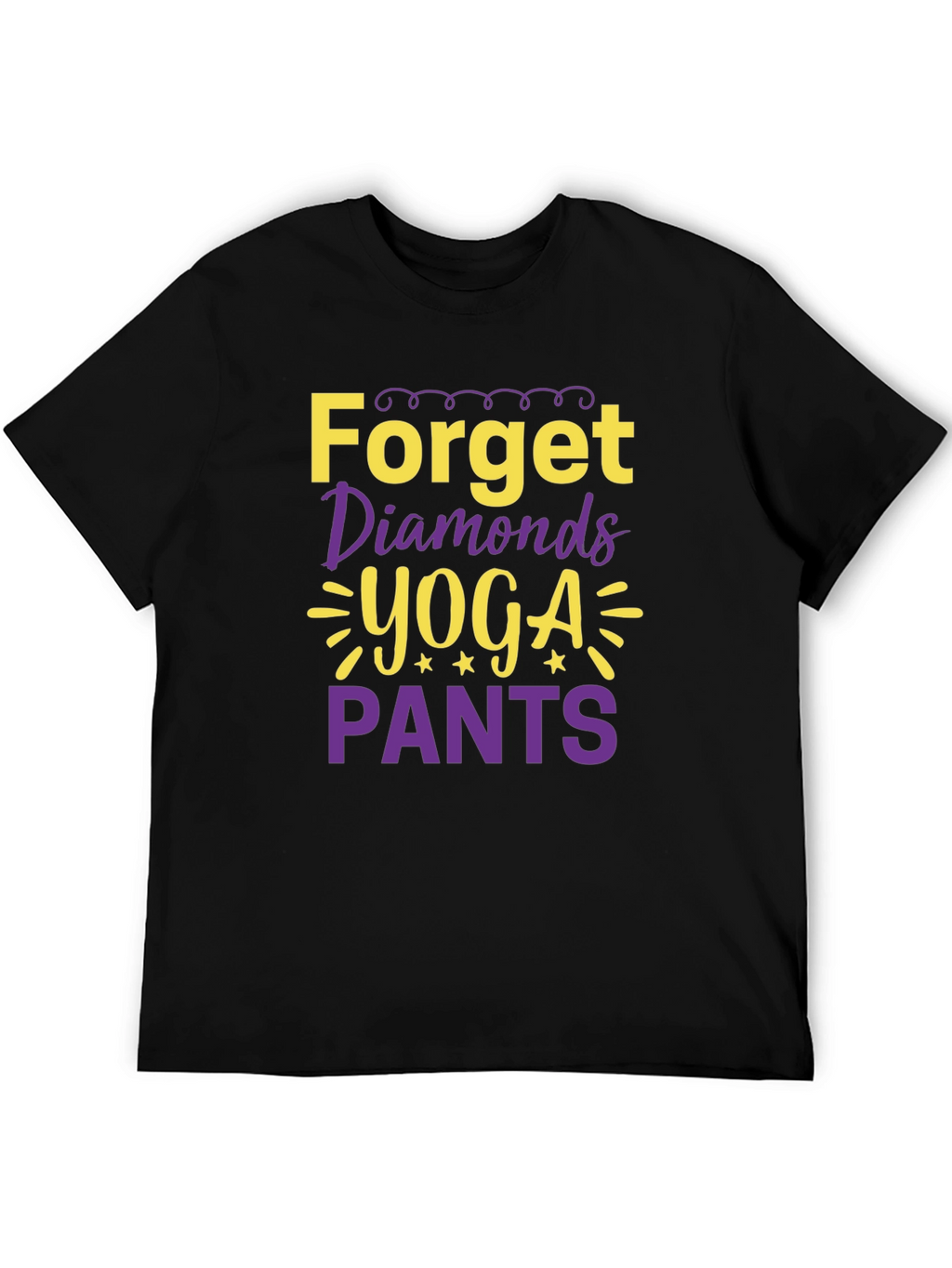 Forget Diamonds Yoga Pants T-Shirt