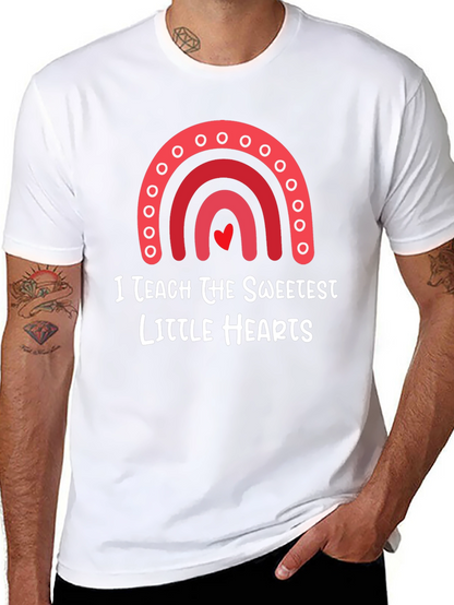 I Teach The Sweetest Hearts T-Shirt