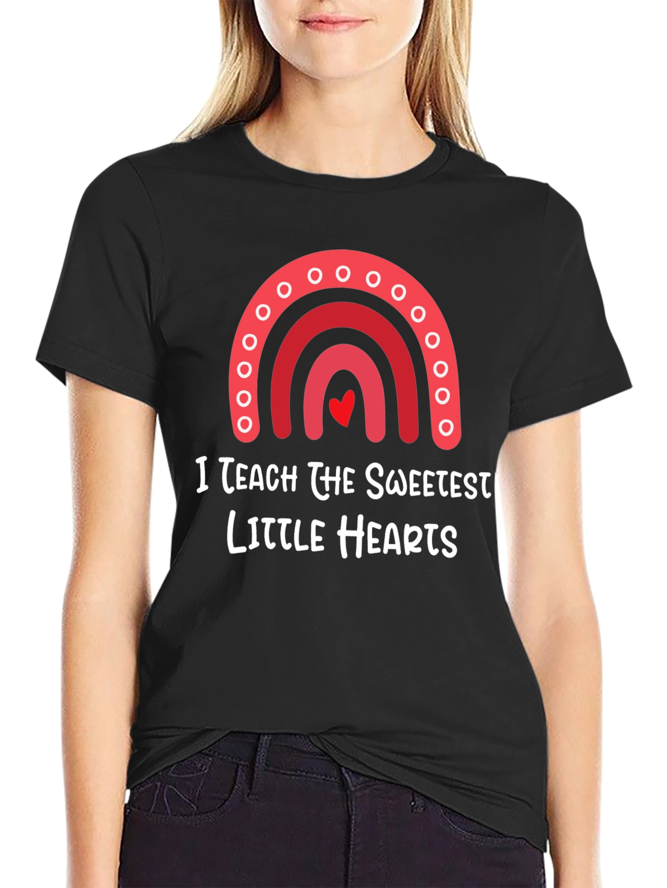 I Teach The Sweetest Hearts T-Shirt