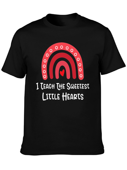 I Teach The Sweetest Hearts T-Shirt