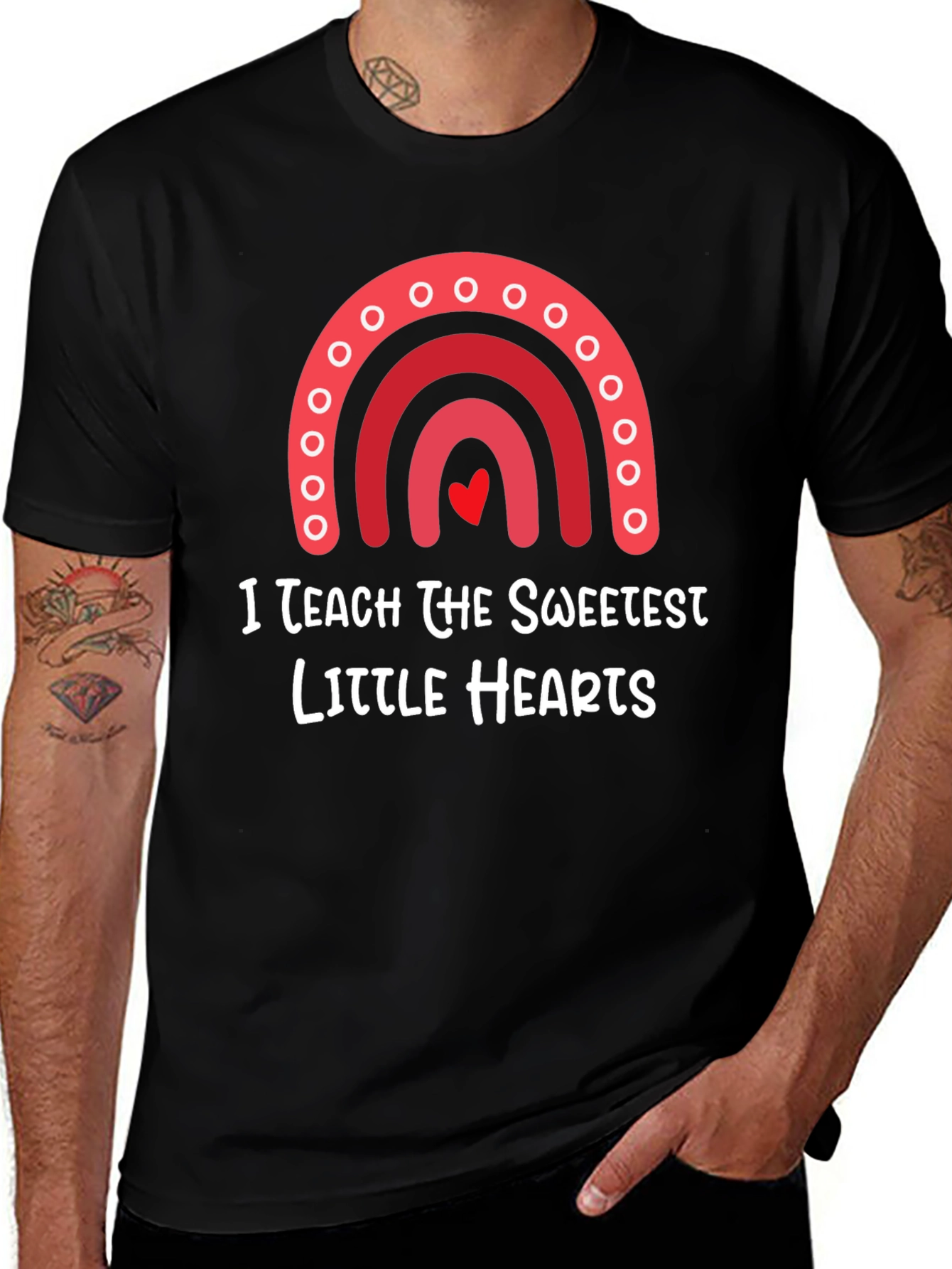 I Teach The Sweetest Hearts T-Shirt