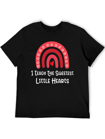 I Teach The Sweetest Hearts T-Shirt