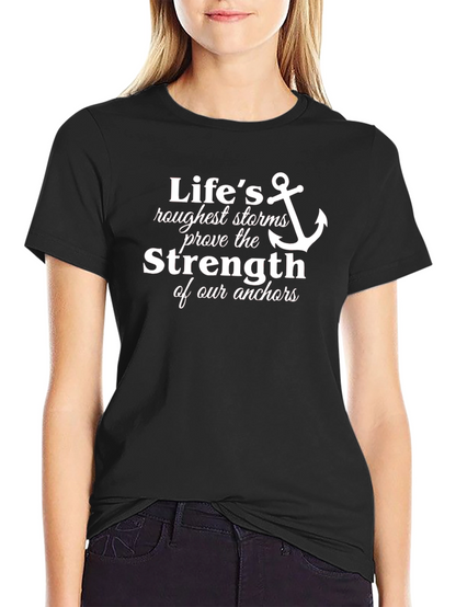 Lifes Storms Anchor T-Shirt