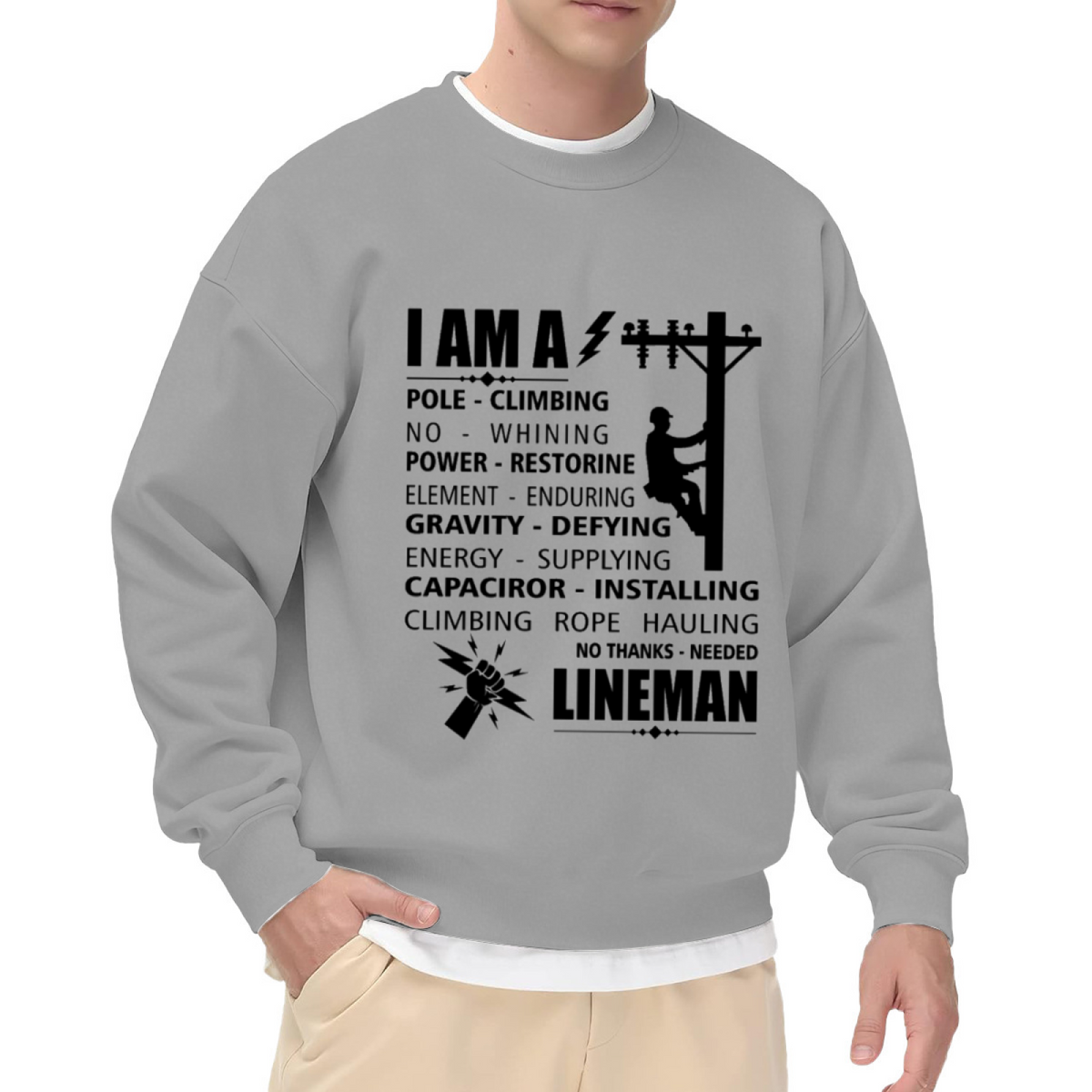 I Am A Lineman Pole Climbing Crewneck Sweatshirt, Electrical Power Restoration Pullover, Lineman Gift
