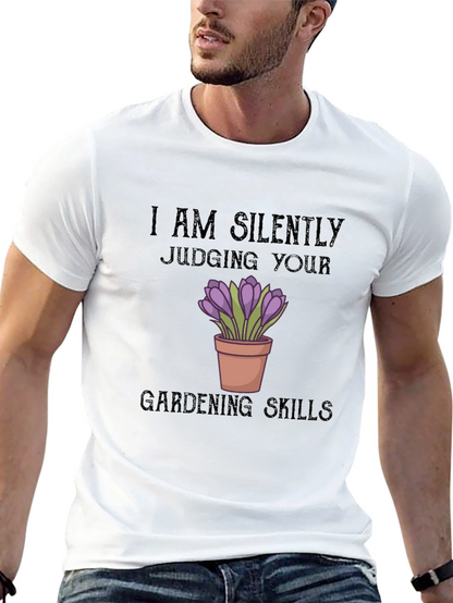 Silently Judging Gardening Skills T-Shirt