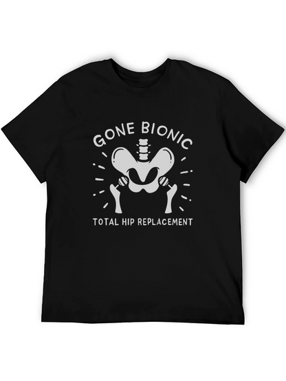 Gone Bionic Total Hip Replacement T-Shirt