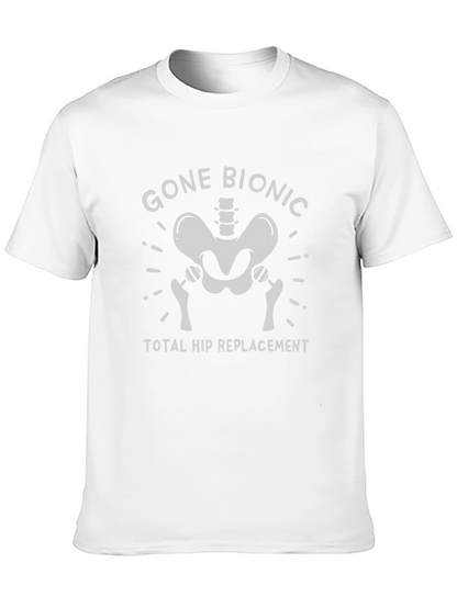 Gone Bionic Total Hip Replacement T-Shirt