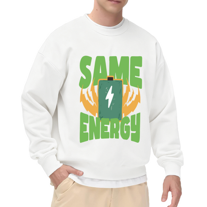 Same Energy Battery Crewneck Sweatshirt - Funny Lightning Bolt Graphic Pullover, Electric Humor Streetwear, Charged Up Top