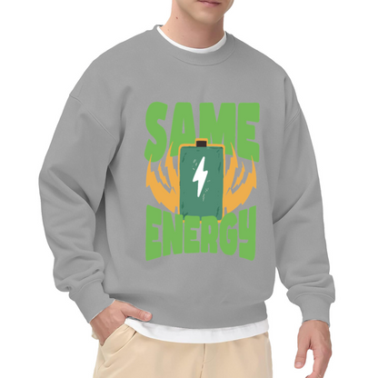 Same Energy Battery Crewneck Sweatshirt - Funny Lightning Bolt Graphic Pullover, Electric Humor Streetwear, Charged Up Top