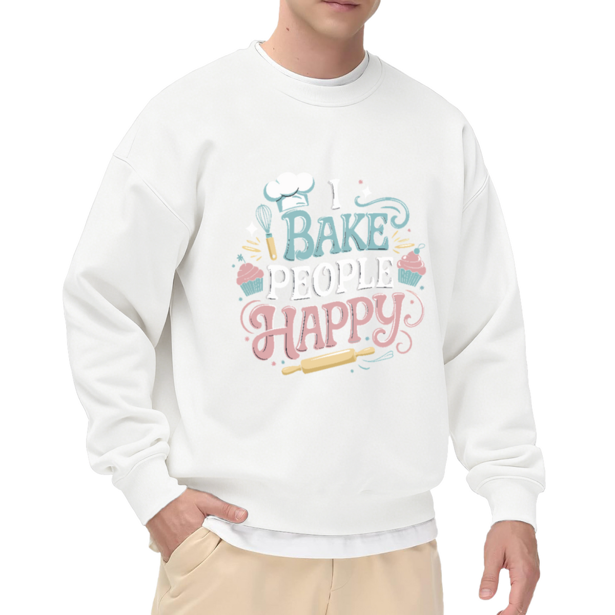I BAKE PEOPLE HAPPY Crewneck Sweatshirt for Home Bakers and Sweet Treat Lovers
