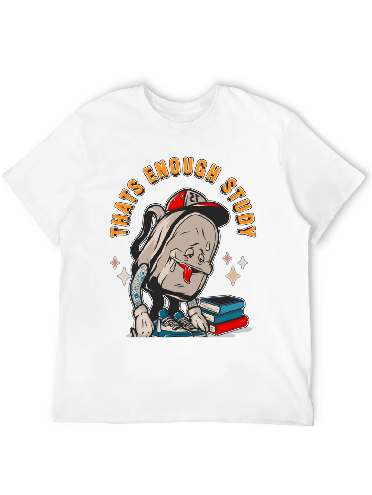 Thats Enough Study T-Shirt