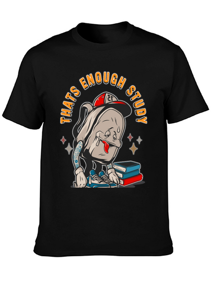 Thats Enough Study T-Shirt