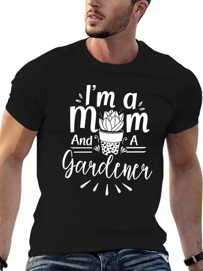 Im A Mom And A Gardener Black T-Shirt