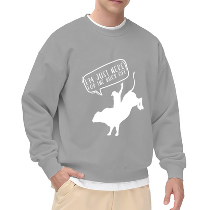 I'm Just Here For The Buck Off Rodeo Bull Rider Crewneck Sweatshirt | Funny Western Cowboy Pullover, Bull Riding Gift