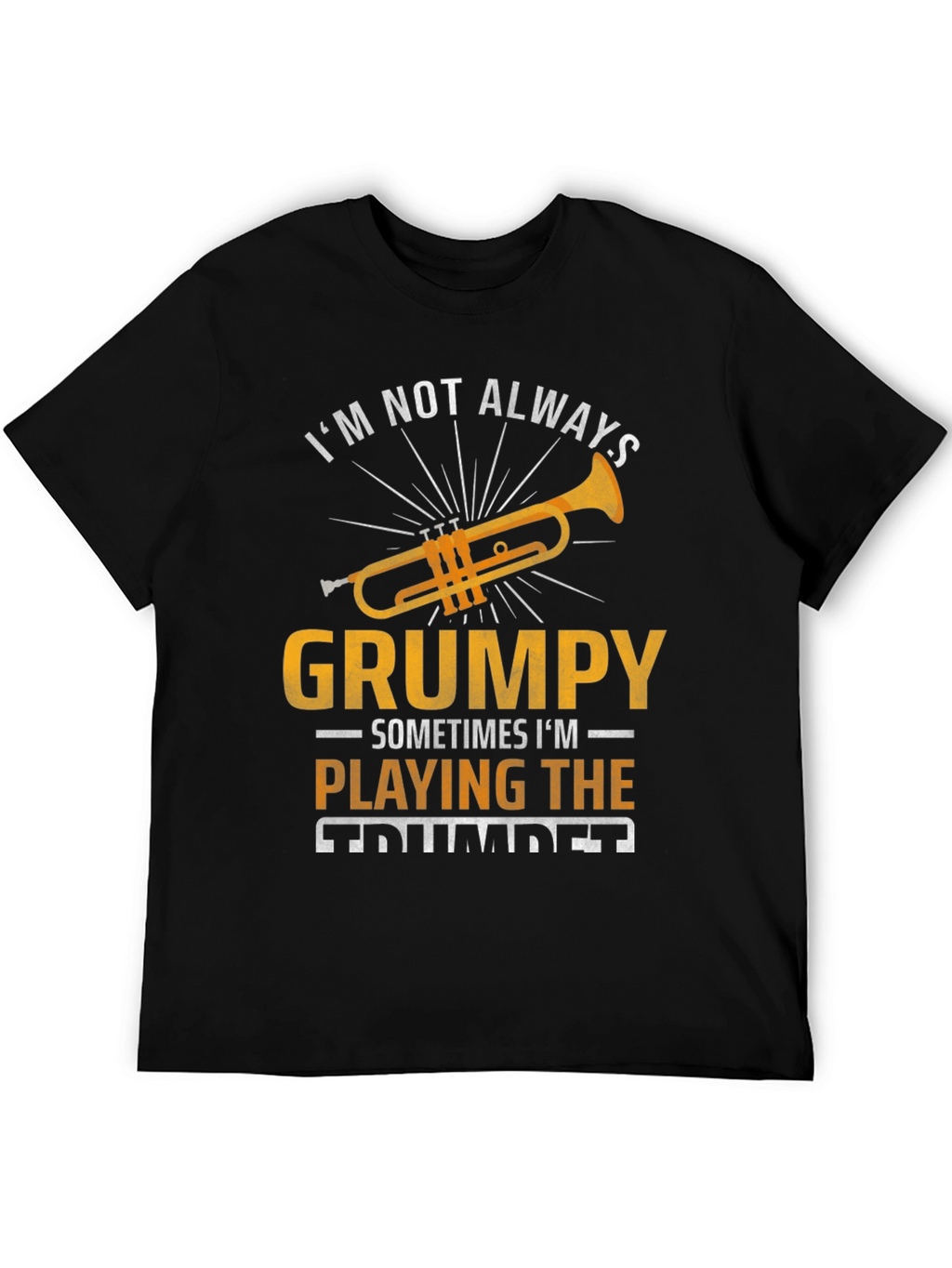 Grumpy Trumpet Player Graphic T-Shirt - Music Lover Tee