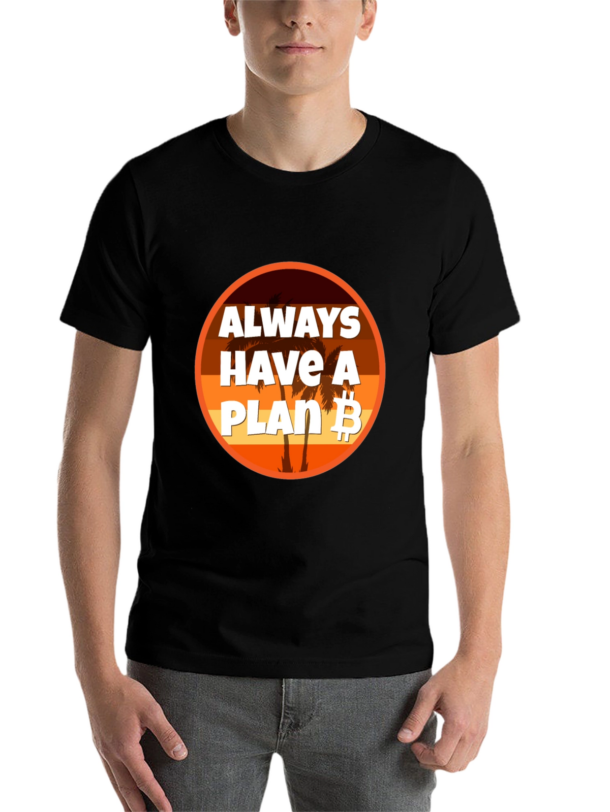 Always Have A Plan B Bitcoin T-Shirt