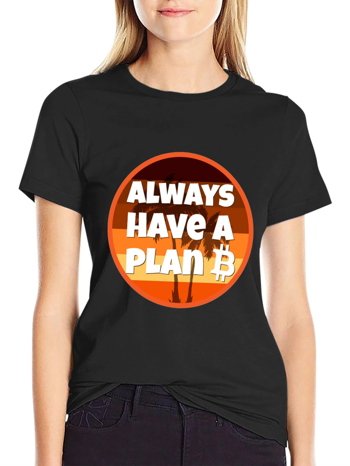 Always Have A Plan B Bitcoin T-Shirt