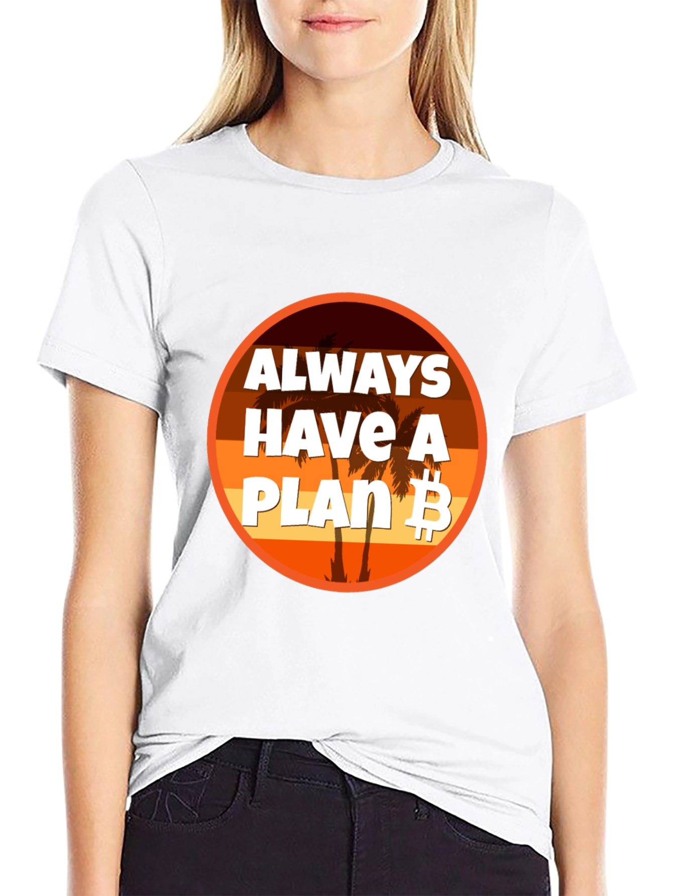 Always Have A Plan B Bitcoin T-Shirt